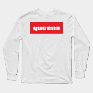 Queens Long Sleeve T-Shirt